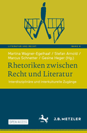 Rhetoriken zwischen Recht und Literatur: Interdisziplinare und interkulturelle Zugange