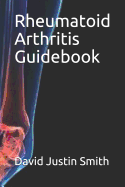 Rheumatoid Arthritis Guidebook
