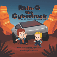 Rhino-O the Cybertruck: An Off-Roading Adventure Tale