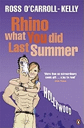Rhino What You Did Last Summer
