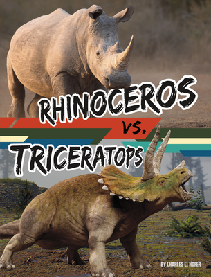 Rhinoceros vs. Triceratops - Hofer, Charles C