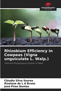 Rhizobium Efficiency in Cowpeas (Vigna unguiculata L. Walp.)