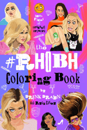 Rhobh Coloring Book: by Drunk Drawn