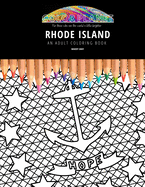 Rhode Island: AN ADULT COLORING BOOK: An Awesome Rhode Island Coloring Book For Adults