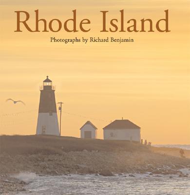 Rhode Island: Photographs by Richard Benjamin - Benjamin, Richard, and Benjamin, Richard (Photographer), and Meras, Phyllis (Foreword by)