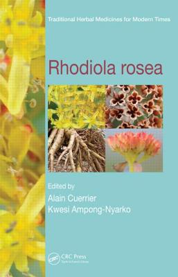 Rhodiola Rosea - Cuerrier, Alain (Editor), and Ampong-Nyarko, Kwesi (Editor)