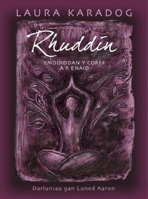 Rhuddin: Ymddiddan y Corff a'r Enaid - Karadog, Laura, and Aaron, Luned (Illustrator)