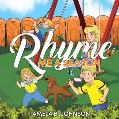 Rhyme Me a Season - Johnson, Pamela B