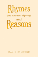 Rhymes (And Other Sorts of Poetry) and Reasons