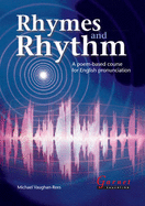 Rhymes and Rhythm - A Poem Based Course for English Pronunciation - With CD - ROM - Vaughan - Rees, Michael