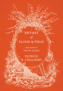 Rhymes of Flood and Field; Decorated by Frank Adams