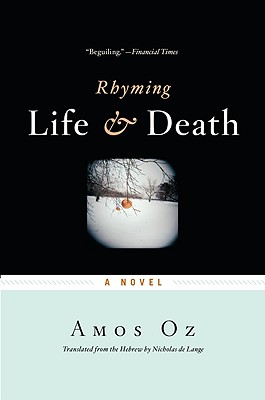 Rhyming Life & Death - Oz, Amos, Mr.