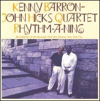 Rhythm-A-Ning - Kenny Barron with the John Hicks Quartet