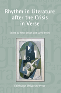 Rhythm in Literature After the Crisis in Verse: Paragraph Volume 33, Number 2