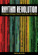 Rhythm Revolution: A Chronological Anthology of American Popular Music - 1960s to 1980s (Revised First Edition)