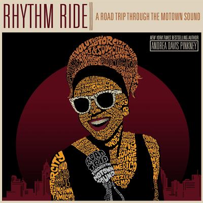 Rhythm Ride: A Road Trip Through the Motown Sound - Davis Pinkney, Andrea