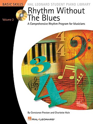 Rhythm Without the Blues, Volume 2: A Comprehensive Rhythm Program for Musicians - Preston, Constance, and Hale, Charlotte
