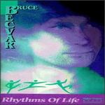 Rhythms of Life - Bruce BecVar