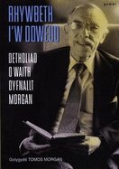 Rhywbeth i'w Ddweud - Detholiad o Waith Dyfnallt Morgan