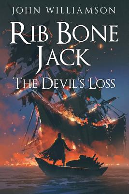 Rib Bone Jack: The Devil's Loss - Williamson, John