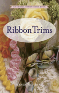 Ribbon Trims: An Embellishment Idea Book