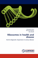 Ribosomes in Health and Disease