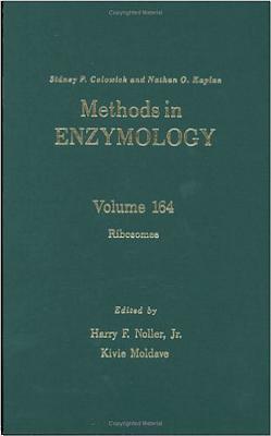 Ribosomes: Volume 164: Ribosomes - Colowick, and Simon, Melvin I (Editor), and Moldave, Kivie (Editor)