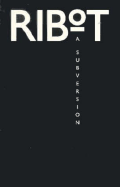 Ribot #1: A Subversion