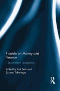 Ricardo on Money and Finance: A Bicentenary Reappraisal