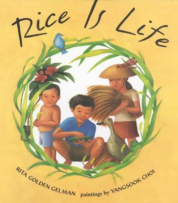 Rice Is Life - Gelman, Rita Golden
