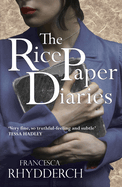 Rice Paper Diaries: A Poignant Novel of War and Betrayal