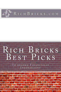 Rich Bricks Best Picks: To Become Financially Independent