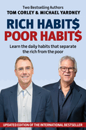 Rich Habits Poor Habits: Learn the Daily Habits That Separate the Rich from the Poor