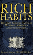 Rich Habits: The Daily Success Habits of Wealthy Individuals: Find Out How the Rich Get So Rich (the Secrets to Financial Success Revealed) - Corley, Thomas C