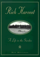 Rich Harvest: A Life in the Garden