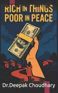 Rich in Things, Poor in Peace