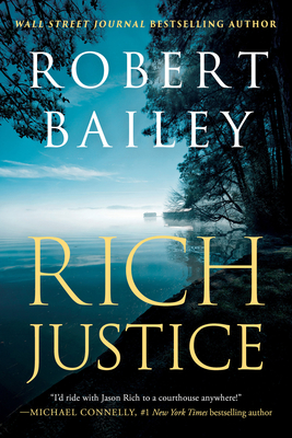 Rich Justice - Bailey, Robert