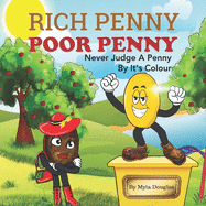 Rich Penny Poor Penny: Never Judge A Penny By It's Colour