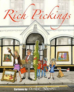 Rich Pickings: Cartoons by Oliver Preston
