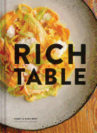 Rich Table: (Cookbook of California Cuisine, Fine Dining Cookbook, Recipes from Michelin Star Restaurant)