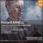 Richard Arnell: Complete Music for Violin and Piano