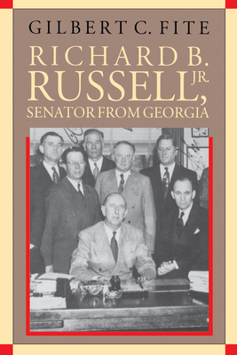 Richard B. Russell, Jr., Senator from Georgia - Fite, Gilbert C, Professor