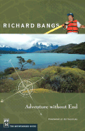 Richard Bangs: Adventure Without End