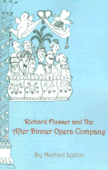 Richard Flusser and the After Dinner Opera Company