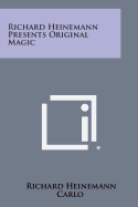 Richard Heinemann Presents Original Magic