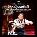 Richard Heuberger: Der Opernball