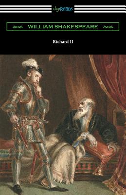 Richard II: (Annotated by Henry N. Hudson with an Introduction by Charles Harold Herford) - Shakespeare, William, and Hudson, Henry N (Notes by), and Herford, Charles Harold (Introduction by)