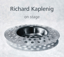 Richard Kaplenig: On Stage