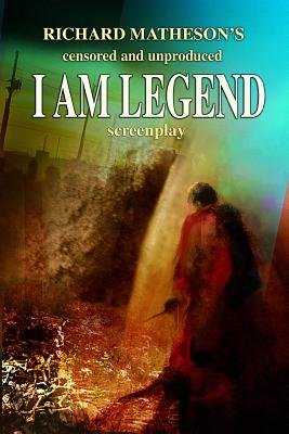 I Am Legend By Richard Matheson And