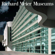 Richard Meier Museums: 1973/2000